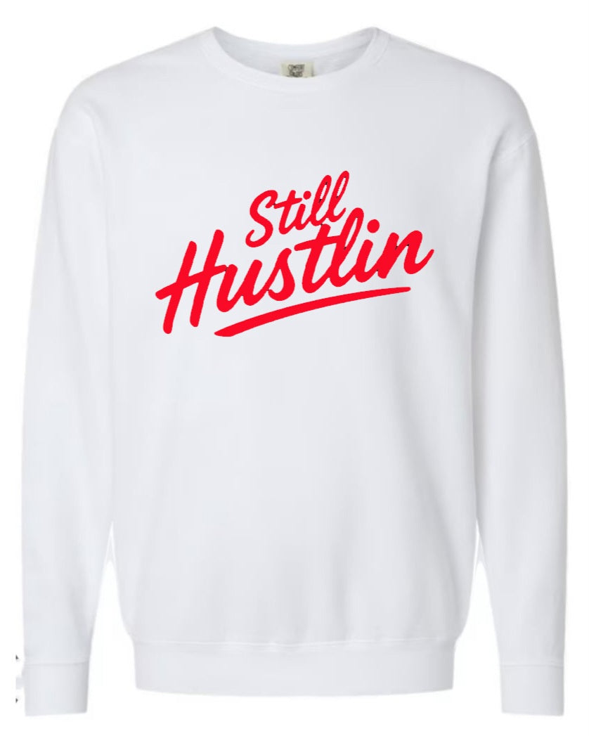 Still hustlin(sweatshirt)